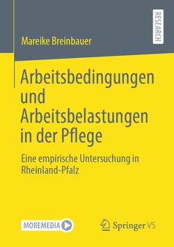 Arbeitsbedingungen und Arbeitsbelastungen in der Pflege von Breinbauer,  Mareike