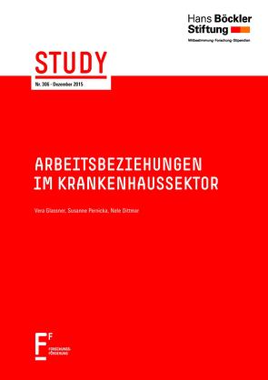 Arbeitsbeziehungen im Krankenhaussektor von Dittmar,  Nele, Glassner,  Vera, Pernicka,  Susanne