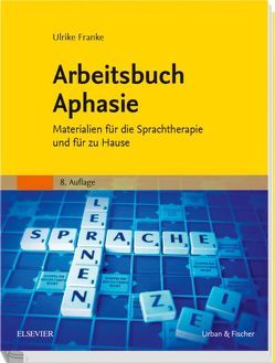 Arbeitsbuch Aphasie von Franke,  Ulrike