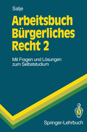 Arbeitsbuch Bürgerliches Recht 2 von Salje,  Peter