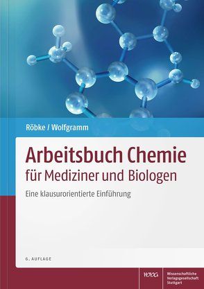 Arbeitsbuch Chemie für Mediziner und Biologen von Röbke,  Dirk, Wolfgramm,  Udo