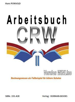 Arbeitsbuch CRW II  Version WINLine von Ponsold,  Hans