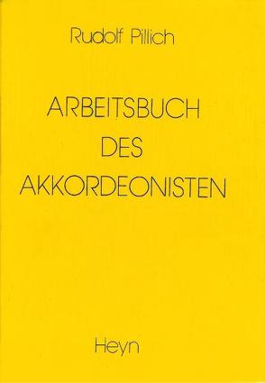 Arbeitsbuch des Akkordeonisten von Pillich,  Rudolf