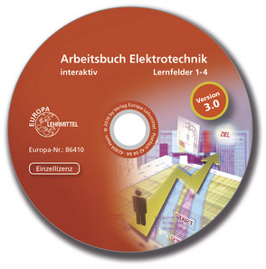 Arbeitsbuch Elektrotechnik LF 1-4 interaktiv – Einzellizenz von Bastian,  Peter, Burgmaier,  Monika, Eichler,  Walter, Käppel,  Thomas, Klee,  Werner, Kober,  Karsten, Schwarz,  Jürgen, Tkotz,  Klaus