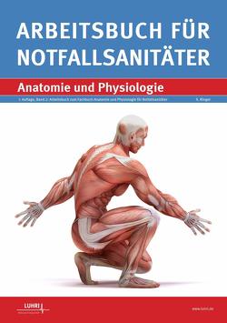 Arbeitsbuch für Notfallsanitäter Anatomie und Physiologie von Ringel,  Sascha, Weber,  Max