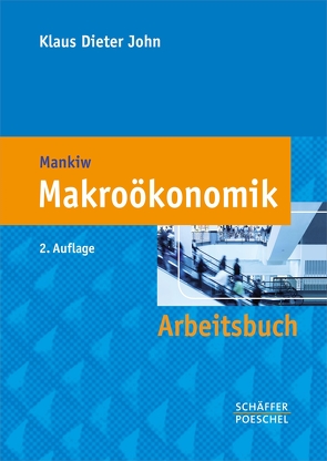 Arbeitsbuch Makroökonomik von John,  Klaus-Dieter