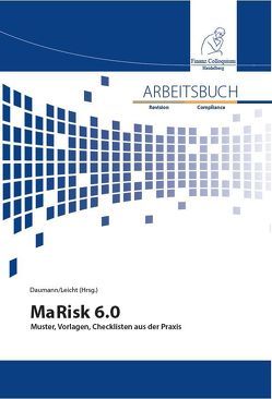 Arbeitsbuch MaRisk 6.0 von Daumann,  Martin, Leicht,  Sandra