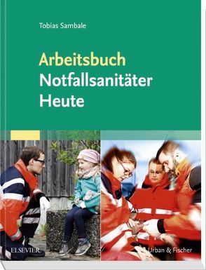 Arbeitsbuch Notfallsanitäter Heute von Sambale,  Tobias