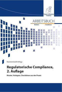 Arbeitsbuch regulatorische Compliance, 2. Auflage von Daumann,  Martin, Leicht,  Sandra