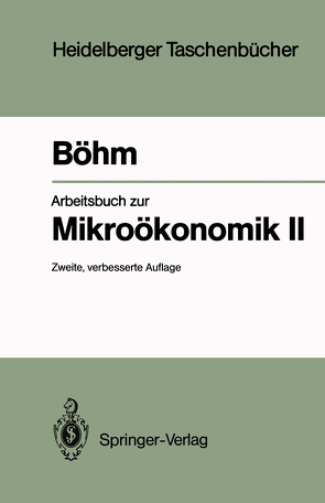 Arbeitsbuch zur Mikroökonomik II von Böhm,  Volker