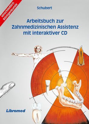 Arbeitsbuch zur Zahnmedizinischen Assistenz mit interaktiver CD von Dr. Schubert,  Fred