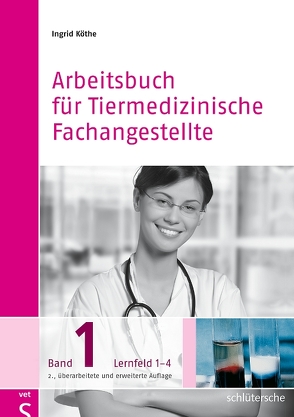 Arbeitsbücher für Tiermedizinische Fachangestellte SET von Köthe,  Ingrid