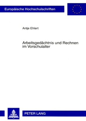 Arbeitsgedächtnis und Rechnen im Vorschulalter von Ehlert,  Antje