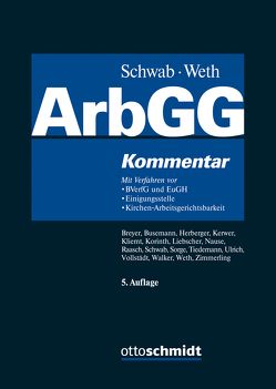 Arbeitsgerichtsgesetz von Breyer,  Thomas, Busemann,  Andreas, Herberger,  Maximilian, Kerwer,  Christof, Kliemt,  Michael, Korinth,  Michael H., Liebscher,  Brigitta, Nause,  Helmut, Raasch,  Dagmar, Schwab,  Norbert, Sorge,  Christoph, Tiedemann,  Jens, Ulrich,  Christoph, Vollstädt,  Oliver, Walker,  Wolf-Dietrich, Weth,  Stephan, Zimmerling,  Wolfgang