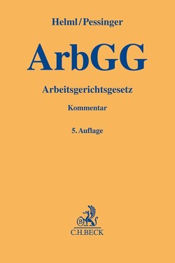 Arbeitsgerichtsgesetz von Hauck,  Friedrich, Helml,  Ewald, Pessinger,  Sascha