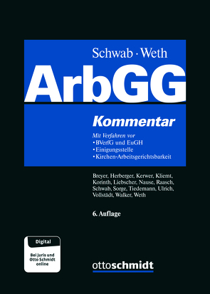 Arbeitsgerichtsgesetz von Breyer,  Thomas, Herberger,  Marie, Kerwer,  Christof, Kliemt,  Michael, Korinth,  Michael H., Liebscher,  Brigitta, Nause,  Helmut, Raasch,  Dagmar, Schwab,  Norbert, Sorge,  Christoph, Tiedemann,  Jens, Ulrich,  Christoph, Vollstädt,  Oliver, Walker,  Wolf-Dietrich, Weth,  Stephan