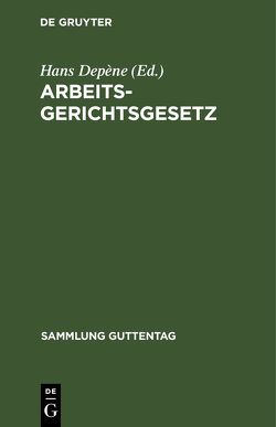 Arbeitsgerichtsgesetz von Depène,  Hans