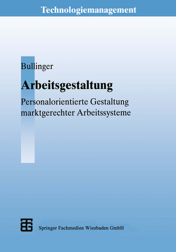 Arbeitsgestaltung von Bullinger,  Hans-Jörg, Gommel,  Matthias, Lott,  Claus-Ulrich, Schmauder,  Martin