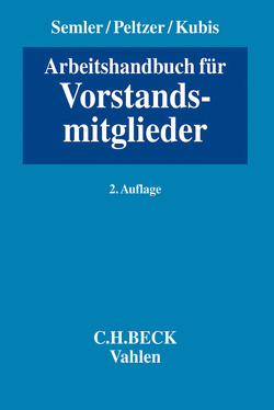 Arbeitshandbuch für Vorstandsmitglieder von Arnold,  Michael, Fonk,  Hans-Joachim, Kubis,  Dietmar, Müller,  Welf, Peltzer,  Martin, Richter,  Wolfgang, Rodewig,  Heinrich, Rothenburg,  Vera, Semler,  Johannes, Steffan,  Bernhard, Taschke,  Jürgen, Tödtmann,  Ulrich, Winstel,  Marc, Zapf,  Daniel