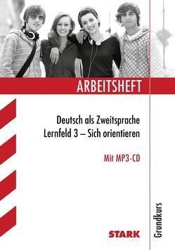 Arbeitsheft Deutsch als Zweitsprache – Grundkurs: Lernfeld 3 von Koch,  Dr. Günther