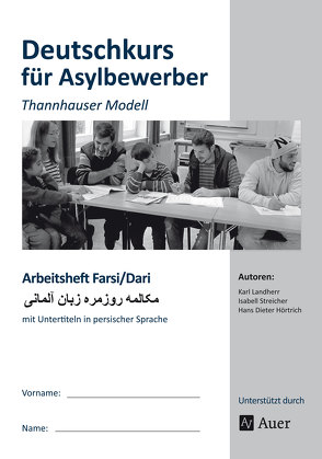 Arbeitsheft Farsi/Dari – Deutschkurs Asylbewerber von Hörtrich,  H. D., Landherr,  K., Streicher,  I.