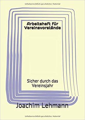 Arbeitsheft für Vereinsvorstände von Lehmann,  Joachim