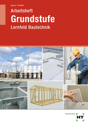 Arbeitsheft Grundstufe von Kässer,  Michael, Schuller,  Jens-Peter