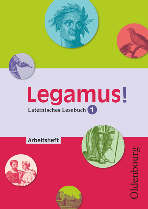 Legamus! – Lateinisches Lesebuch – Ausgabe 2012 – 9. Jahrgangsstufe von Hotz,  Michael, Lausmann,  Matthias, Lorenz,  Sven, Müller,  Gerhard Anselm, Pantke,  Robin, Reisacher,  Robert Christian