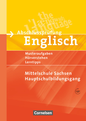 Abschlussprüfung Englisch – Mittelschule Sachsen – 9. Schuljahr von Eberhard,  Dominik, Jurenz,  Heike