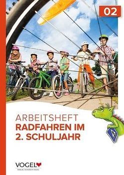 Arbeitsheft „Radfahren im 2. Schuljahr“ von Auer,  Oskar, Gramsamer,  Günter