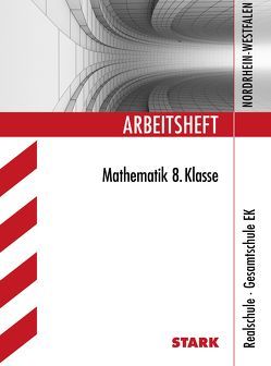 Arbeitsheft Realschule · Gesamtschule EK – Mathematik 8. Klasse – NRW von Matschke,  Wolfgang, Möllers,  Marc