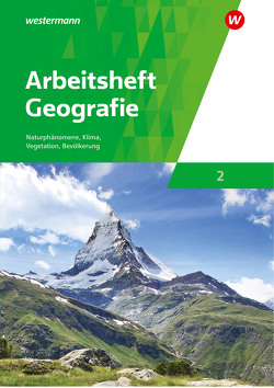 Arbeitshefte Geografie / Arbeitsheft Geografie 2 – Ausgabe für die Schweiz von Kreuzberger,  Dr. Norma