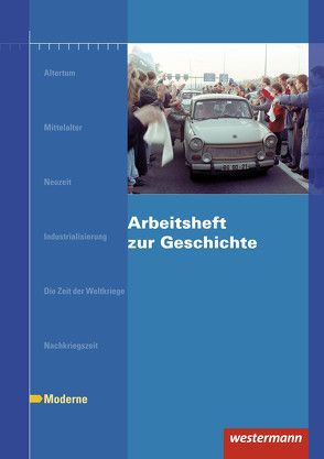 Arbeitshefte zur Geschichte / Arbeitsheft zur Geschichte von Jacob-Leo,  Doris, Paul,  Karsten