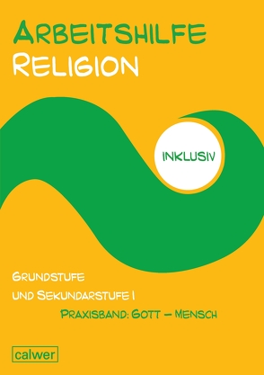 Arbeitshilfe Religion inklusiv von Müller-Friese,  Anita, Schweiker,  Wolfhard