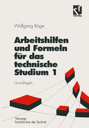 Arbeitshilfen und Formeln für das technische Studium von Böge,  Alfred, Herrmann,  Klemens, Hrsg. von Böge,  Wolfgang, Schlemmer,  Walter, Weißbach,  Wolfgang