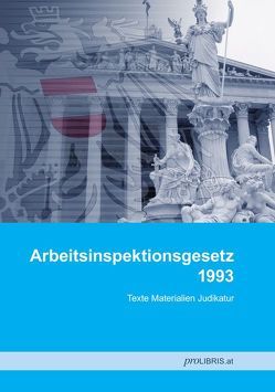 Arbeitsinspektionsgesetz 1993 von proLIBRIS VerlagsgesmbH