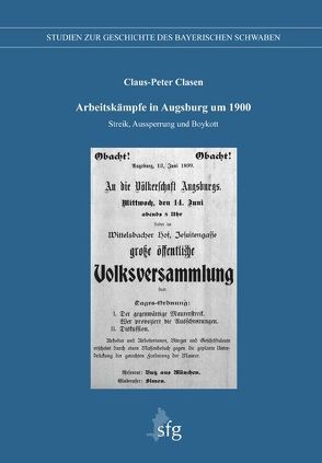 Arbeitskämpfe in Augsburg um 1900 von Clasen,  Claus-Peter