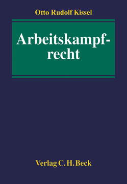 Arbeitskampfrecht von Kissel,  Otto Rudolf