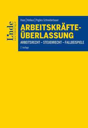 Arbeitskräfteüberlassung von Haas,  Stefan, Hollaus,  Paul, Poglies-Schneiderbauer,  Bettina