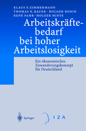 Arbeitskräftebedarf bei hoher Arbeitslosigkeit von Bauer,  Thomas K., Bonin,  Holger, Fahr,  Rene, Hinte,  Holger, Zimmermann,  Klaus F.