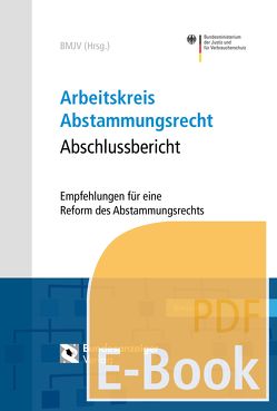 Arbeitskreis Abstammungsrecht – Abschlussbericht (E-Book)