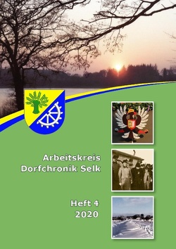 Arbeitskreis Dorfchronik Selk von Warnecke,  Jürgen