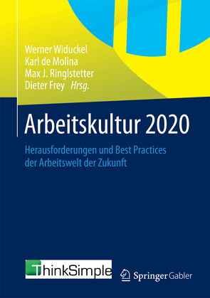 Arbeitskultur 2020 von de Molina,  Karl, Frey,  Dieter, Ringlstetter,  Max J., Widuckel,  Werner