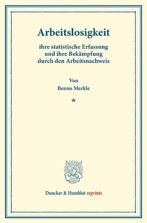 Arbeitslosigkeit, von Merkle,  Benno