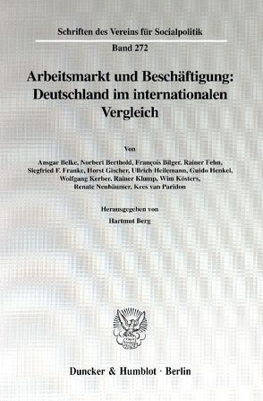 Arbeitsmarkt und Beschäftigung: Deutschland im internationalen Vergleich. von Berg,  Hartmut