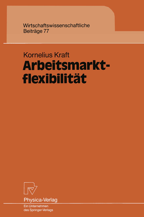 Arbeitsmarktflexibilität von Kraft,  Kornelius