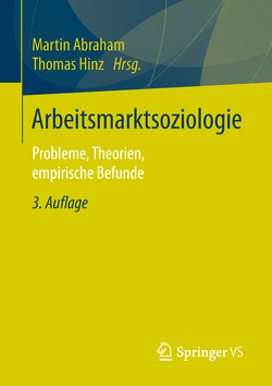 Arbeitsmarktsoziologie von Abraham,  Martin, Hinz,  Thomas