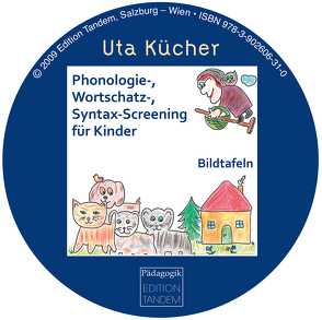 Arbeitsmateralien zu: Kücher Phonologie-,Wortschatz-,Syntax-Screening für Kinder von Kücher,  Uta