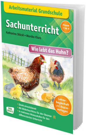 Arbeitsmaterial Grundschule. Sachunterricht: Wie lebt das Huhn? von Stöckl-Bauer,  Katharina