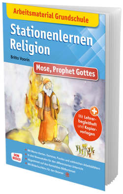 Arbeitsmaterial Grundschule. Stationenlernen Religion: Mose, Prophet Gottes von Lefin,  Petra, Vaorin,  Britta